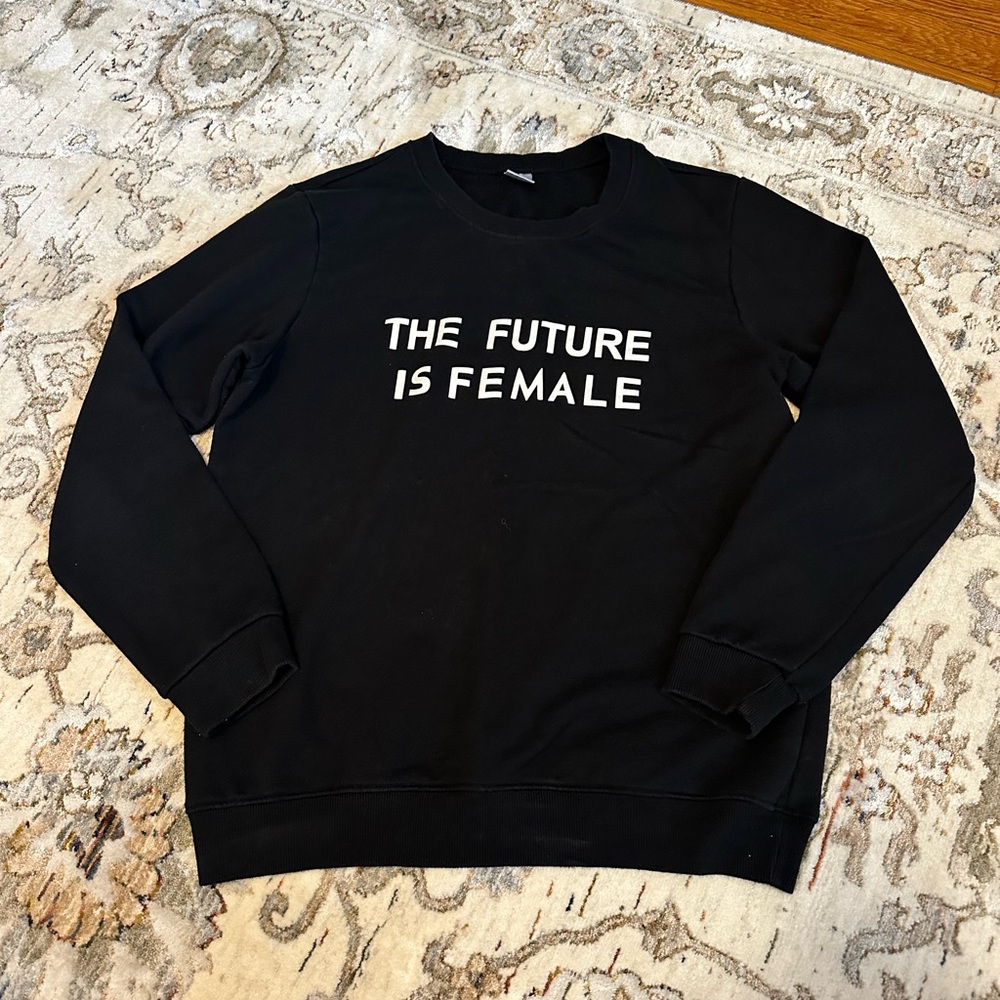 Adorable “The Future is Female” sweatshirt!
